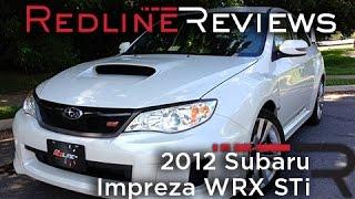 2012 Subaru Impreza WRX STi Review Walkaround Exhaust & Test Drive