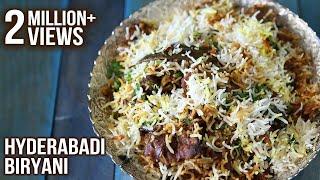 How To Make Hyderabadi Biryani  Hyderabadi Mutton Dum Biryani Recipe  Masala Trails With Smita Deo