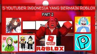 5 YOUTUBER ROBLOX DARI INDONESIA TEBAK SIAPA AJA HAYYOO?? PART 2 -Bahasa Indonesia