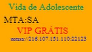 MTASA Novo Server  Vida de Adolescente  Mostrando  VIP Grátis OFFLINE