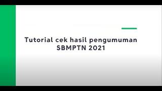 Cara Melihat Pengumuman Hasil SBMPTN 2021