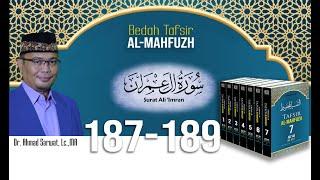 Tafsir Al-Mahfudz Surat Ali Imran Ayat 187 - 189 - Ust. Dr. Ahmad Sarwat Lc. MA