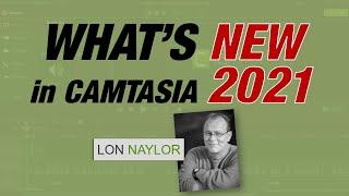 Whats NEW in Camtasia 2021 Review & Webinar Replay