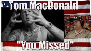 Tom MacDonald - You Missed - He sure did - by a kitty cat hair - REACTION