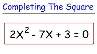 How To Solve Quadratic Equations By Completing The Square