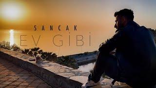 Sancak - Ev Gibi Official Video