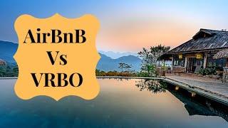 Airbnb vs VRBO  Which is better?