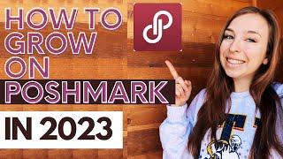 How To GROW Your Poshmark Business In 2023  How To Make More Money On Poshmark