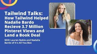 How Tailwind Helped Nadalie Bardo Receive 3.7 Million Pinterest Views and Land a Book Deal