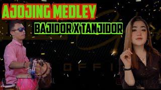 AJOJING MEDLEY  BAJIDOR X TANJIDOR  CINEUR GDOR  ALA GENAH  LIVE RANCAKALONG