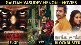 Gautam Vasudev Menon Movies List  GVM Hits and Flops  Cine List