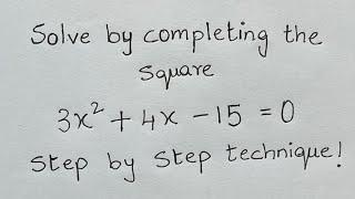 Solve by completing the square  Step by Step Technique