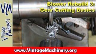 Gear Cutting Basics and Cutting Pinion Gears on a Horizontal Mill