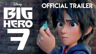 Disneys Big Hero 7  Official Trailer  Summer 2024  KKA Story HD