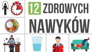 12 zdrowych nawyków - popraw swoje samopoczucie zmniejsz ryzyko chorób wesprzyj mózg i jelita 