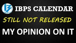 IBPS Calendar 2021 Update  My Opinion on CET 2021