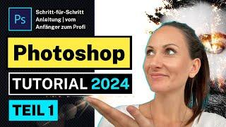 Adobe Photoshop 2024 Grundkurs für Anfänger Tutorial Deutsch