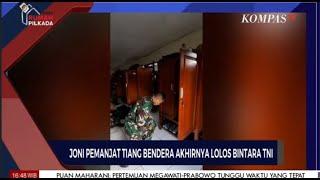 Joni Pemanjat Tiang Bendera Akhirnya Lolos  BintaraTNI AD