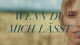 LEA - Wenn Du Mich Lässt Official Video