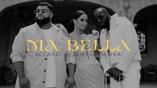 ACCAOUI x GIMS x DAFINA ZEQIRI MA BELLA OFFICIAL MUSIC VIDEO