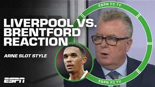 Liverpool will ACCEPT Arne Slots style  - Steve Nicol REACTS to Liverpool-Brentford  ESPN FC