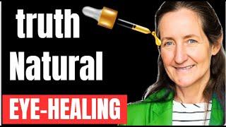 Natural EYE HEALING shocking Big Pharma Doesnt Want You to Know   Barbara O’Neill