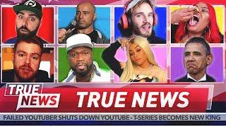 TRUE NEWS YouTube Meltdown Joe Rogan PewDiePie 50 Cent Barack Obama