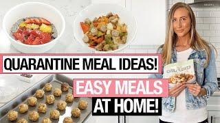 QUARANTINE MEAL IDEAS 6 Easy healthy recipes to make at home