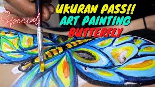 UKURAN pas  butterfly painting