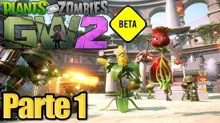 Plants vs Zombies Garden Warfare 2 BETA - Parte 1 EMPEZAMOS  - Español