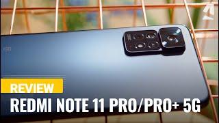 Xiaomi Redmi Note 11 ProPro+ 5G review