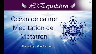 Océan de calme méditation de larchange Métatron