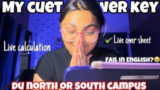 My CUET 2024 Answer Key  Live Result Reaction  DU North or South Campus? My CUET SCORE?