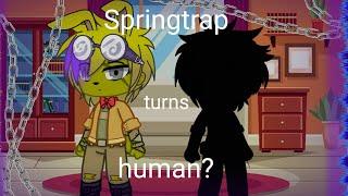Springtrap turns into human for some time  Part 1  Springtrap and Deliah  FNAF  Read desc.