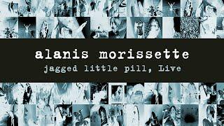 Alanis Morissette - Jagged Little Pill Live
