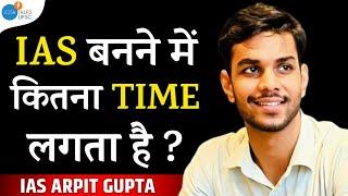 कोई 1 मिनट में IAS नहीं बन जाता   IAS Arpit Gupta  UPSC Motivation  Josh Talks UPSC