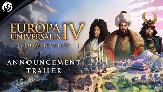 Europa Universalis IV Domination  Announcement Trailer