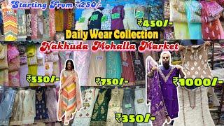 Nakhuda Mohalla Market  Pakistani & Daily Wear Dresses at Cheap Price  Starting From ₹250-