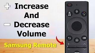 How to Increase and Decrease Volume on Samsung Smart TV Remote