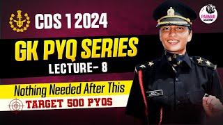 CDS 1 2024 GK PYQ SERIES  LEC-8  PARMAR OFFICERS