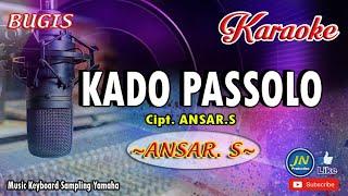 Kado Passolo│Bugis Karaoke Keyboard│ No Vocal+Lirik │Ansar  S