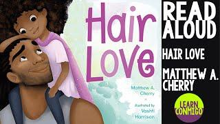  Hair Love READ ALOUD by Matthew A. Cherry