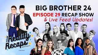 #BB24 RECAP SHOWS I EPISODE 29 I NOMS I Your Reality Recaps