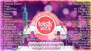 Mamma Mia Heaven Knows Palagi...  OPM Music 2024 New Songs Playlist  Wish 107.5 Trending 2024