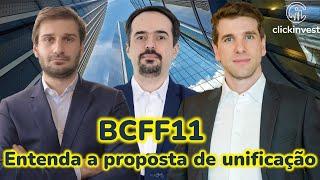 BCFF11 Gestores explicam a proposta de unificação