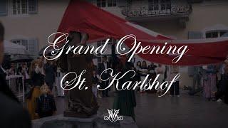 Grand Opening Party at St. Karlshof