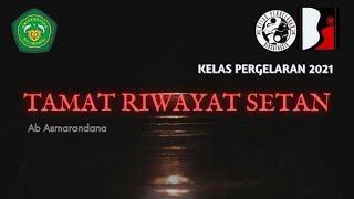 PERGELARAN SASTRA  Drama Tamat Riwayat Setan