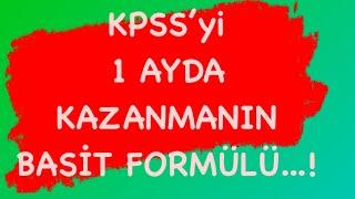 KPSS’yi 1 AYDA KAZANMANIN BASİT FORMÜLÜ