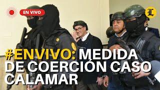 #ENVIVO COERCIÓN DEL CASO CALAMAR