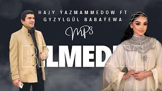 Hajy Yazmammedow ft Gyzylgül Babaýewa - Bilmedim  Turkmen Aýdym #best #hit #music